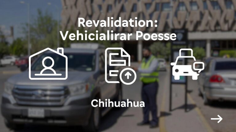 Revalidación Vehicular en Chihuahua: 28% de Avance